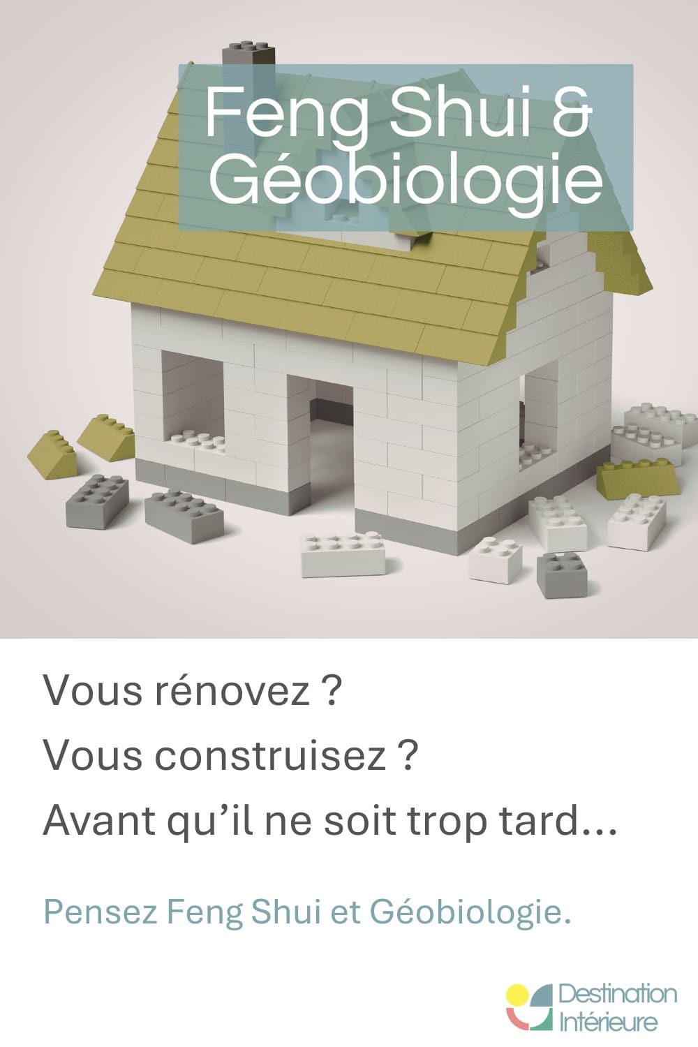 Rénovation de maison— feng shui géobiologie avant travaux construction habitat sain