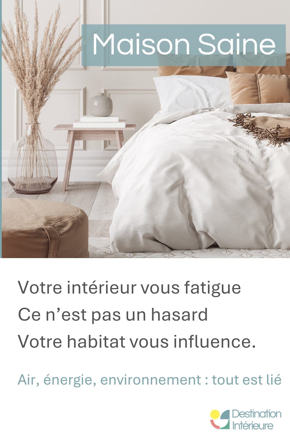 Chambre apaisante sensation fatigue lien habitat énergie pollution intérieure
