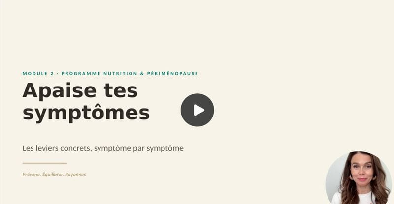 Module 2 — Apaise tes symptômes