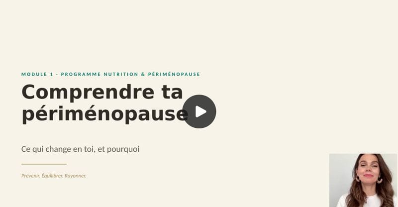 Module 1 — Comprendre ta périménopause
