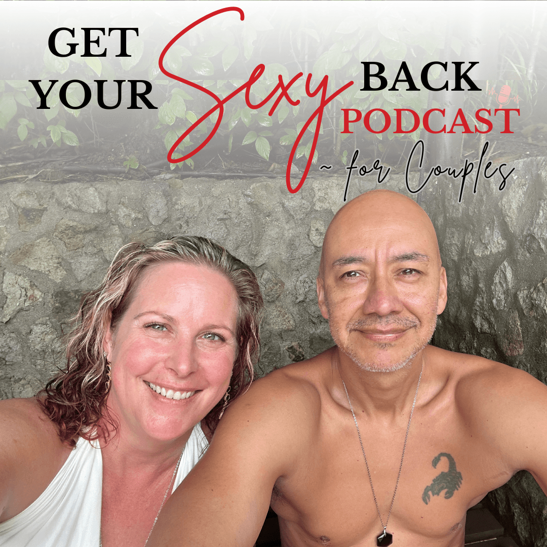 Get Your Sexy Back For Couples Podcast