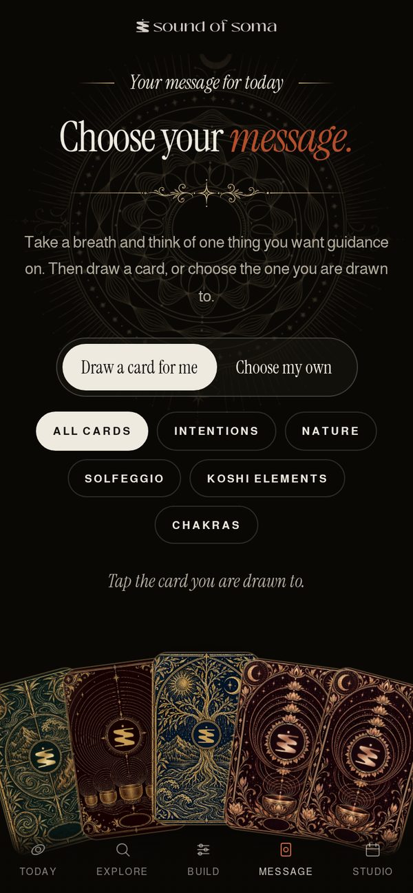 The Message screen: choose your message for today from a deck of cards
