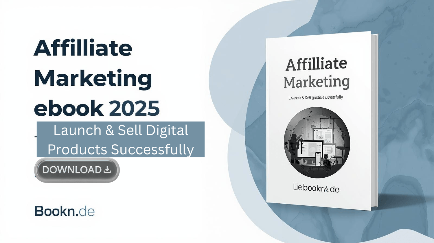 Affiliate Marketing eBook 2025 – Digitales Verkaufen mit bookn.de