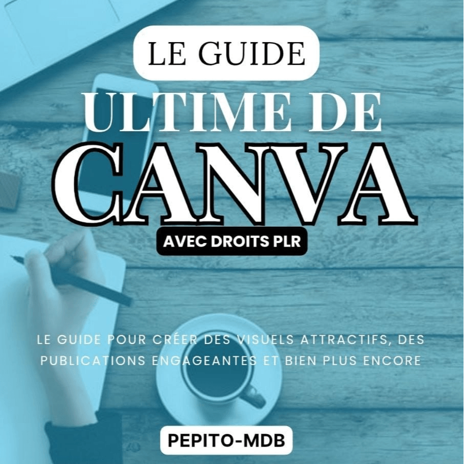 Le Guide Ultime de CANVA