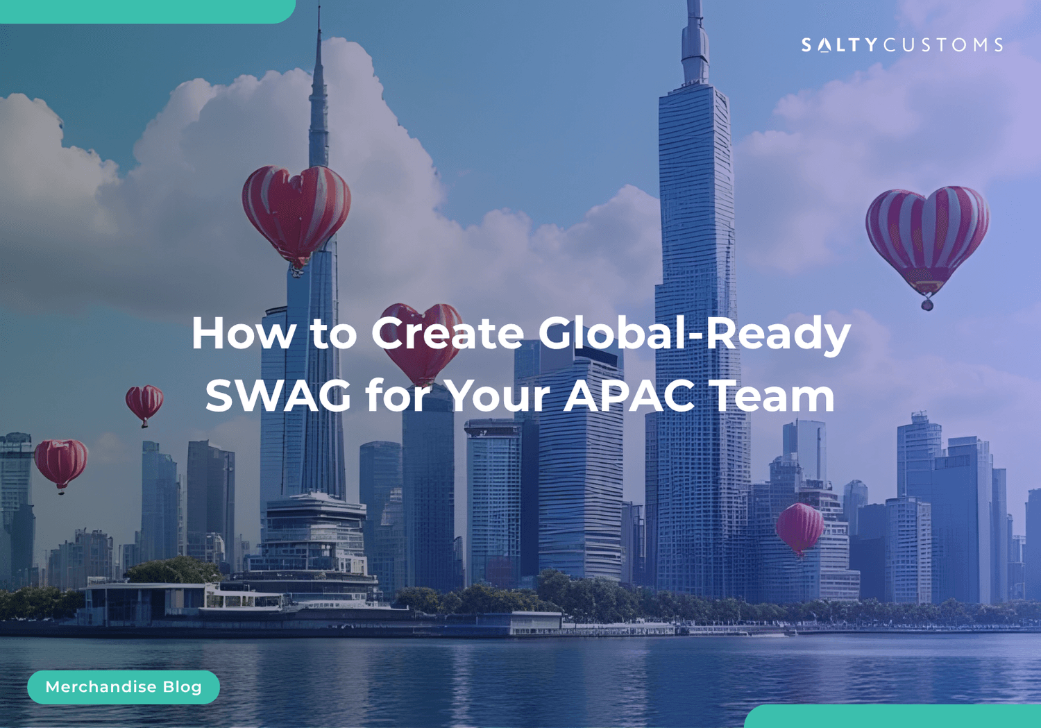 How to Create Global-Ready SWAG for Your APAC Team