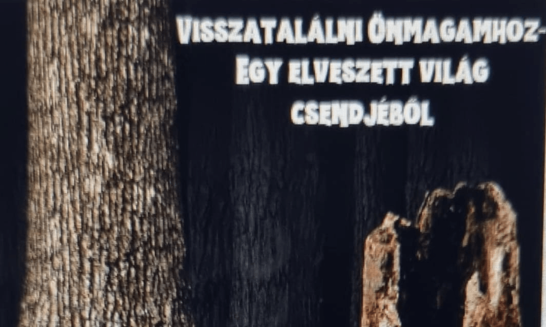 Vegye kézbe a Visszatalálni Önmagamhoz - Egy elveszett világ csendjéből-t most!