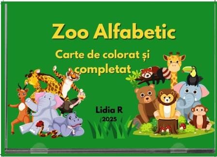 Zoo Alfabetic - carte de colorat si completat Lidia Ristea