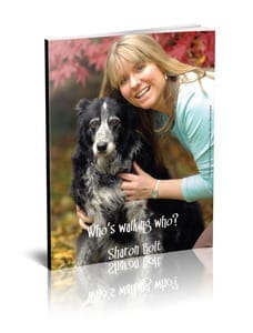 Who’s Walking Who leash pulling dog training eBook by Sharon Bolt – stop dogs pulling on the lead and teach recall with confidence
