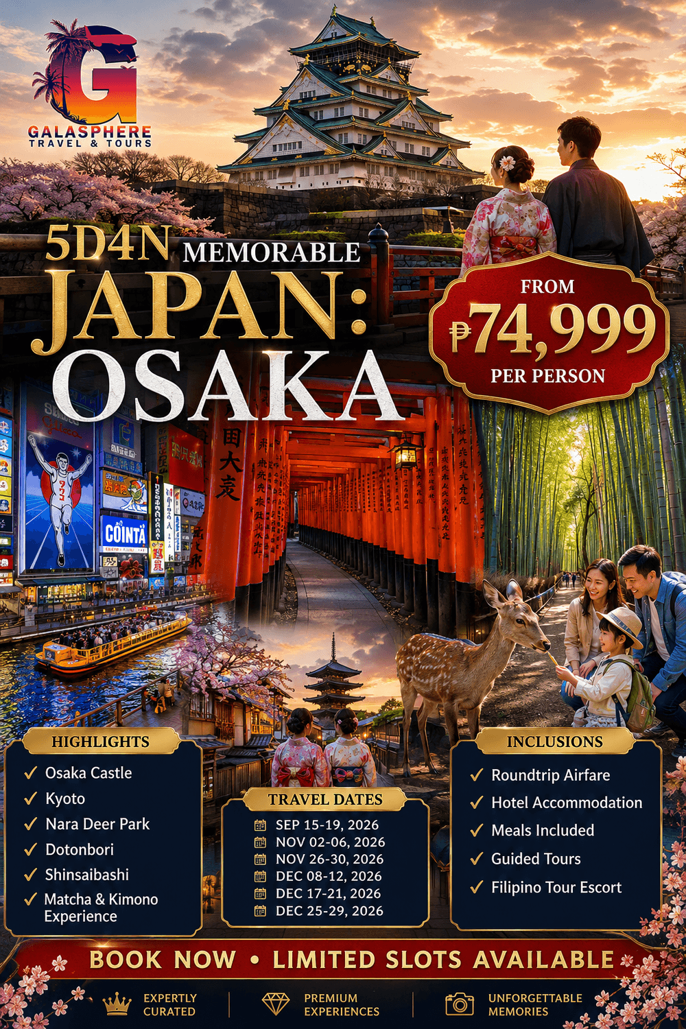 5D4N Japan Osaka tour package by Galasphere Travel & Tours featuring Osaka Castle, Kyoto Fushimi Inari Shrine, Arashiyama Bamboo Grove, Nara Deer Park, Dotonbori, Shinsaibashi shopping district, roundtrip airfare from Manila, guided tours, hotel accommodation, authentic Japanese cultural experiences, and 2026 travel dates starting from ₱74,999 per person.