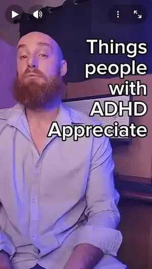Things people with ADHD appreciate, Part 1