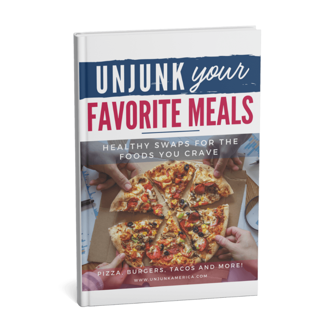 Unjunk Your Favorite Meals