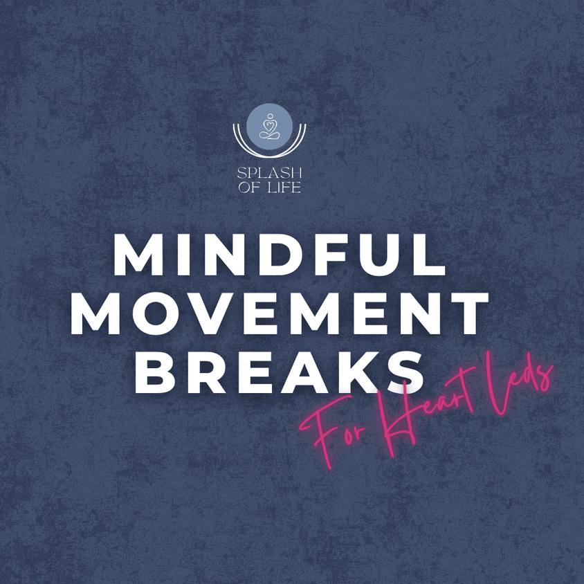 Mini Mindful Movement Breaks for Heart Leds