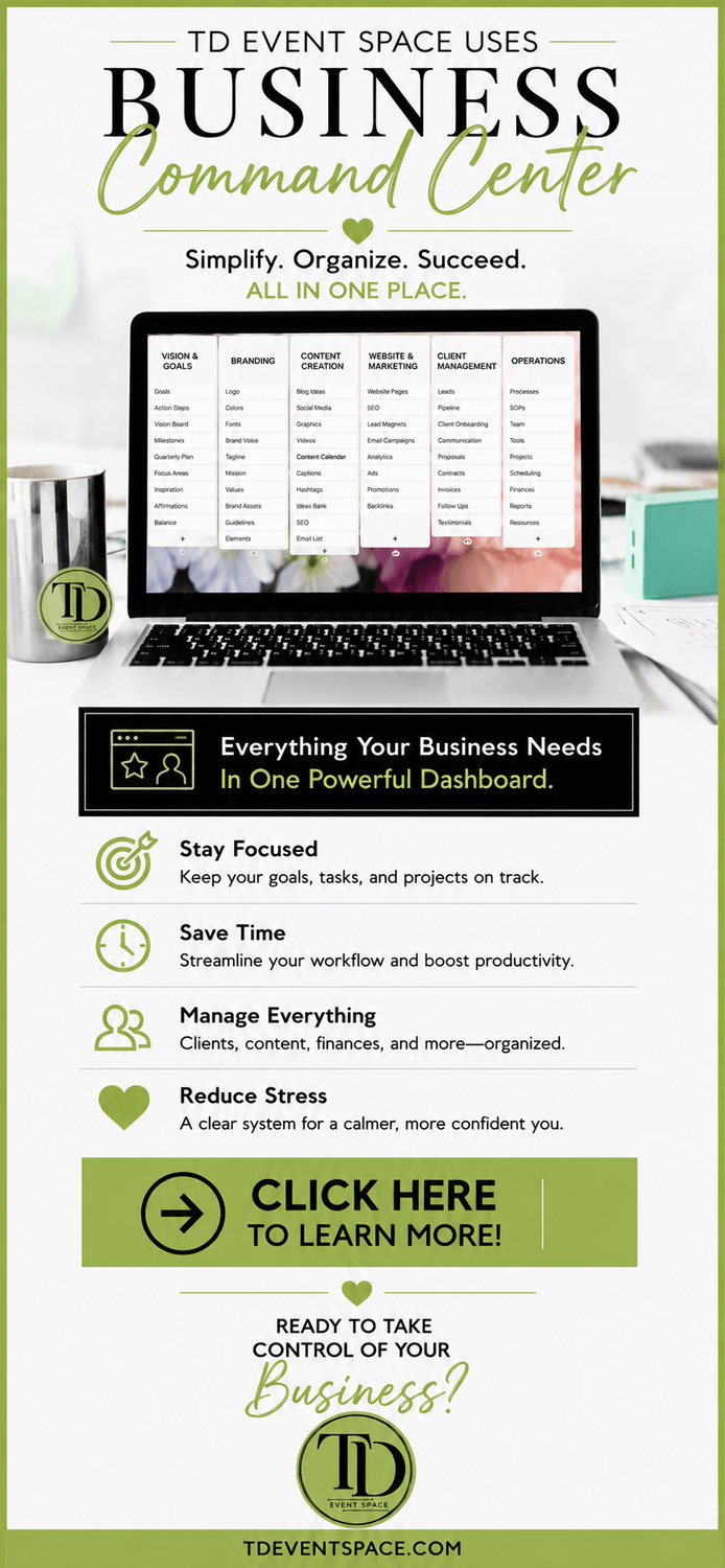 TD Event Space recommends the Business Command Center dashboard to organize clients, marketing, projects, finances, and daily business operations.