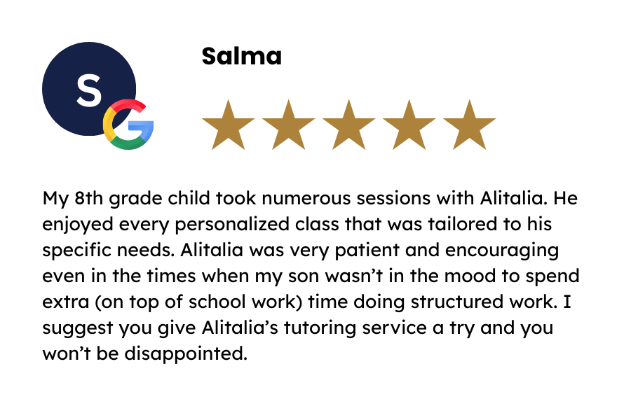 5-star Google review from Salma recommending Alitalia at Learning Re-Engineered for personalized 8th grade tutoring, praising her patience, encouragement, and tailored lessons for middle school students.