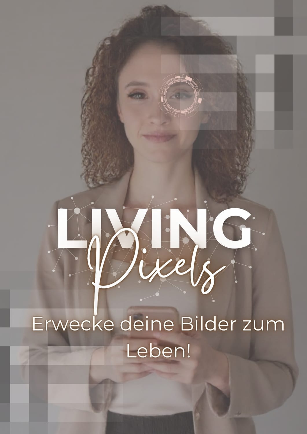 Das Bild zeigt eine Werbegrafik mit dem Titel „LIVING Pixels“. Im Zentrum steht eine junge Frau mit lockigem Haar, die frontal in die Kamera blickt und ein Smartphone in beiden Händen hält. Ihr Gesicht ist ruhig und freundlich. Über ihrer Brust ist der Schriftzug „LIVING Pixels“ in großer, auffälliger Schrift zu sehen, darunter steht der Slogan: „Erwecke deine Bilder zum Leben!“. Das Bild ist teilweise mit verpixelten grafischen Effekten überlagert – insbesondere rund um das Gesicht und den Körper der Frau – was einen digitalen oder künstlich-intelligenten Bearbeitungseffekt darstellen soll. Diese visuelle Gestaltung vermittelt den Eindruck, dass Bilder mithilfe von KI animiert oder verändert werden können. Im unteren Bereich des Bildes befindet sich ein Button mit dem Text: „KI WELT ENTDECKEN“. Der Hintergrund ist hellgrau und schlicht gehalten, sodass alle Aufmerksamkeit auf die zentrale Person und den Text gelenkt wird.