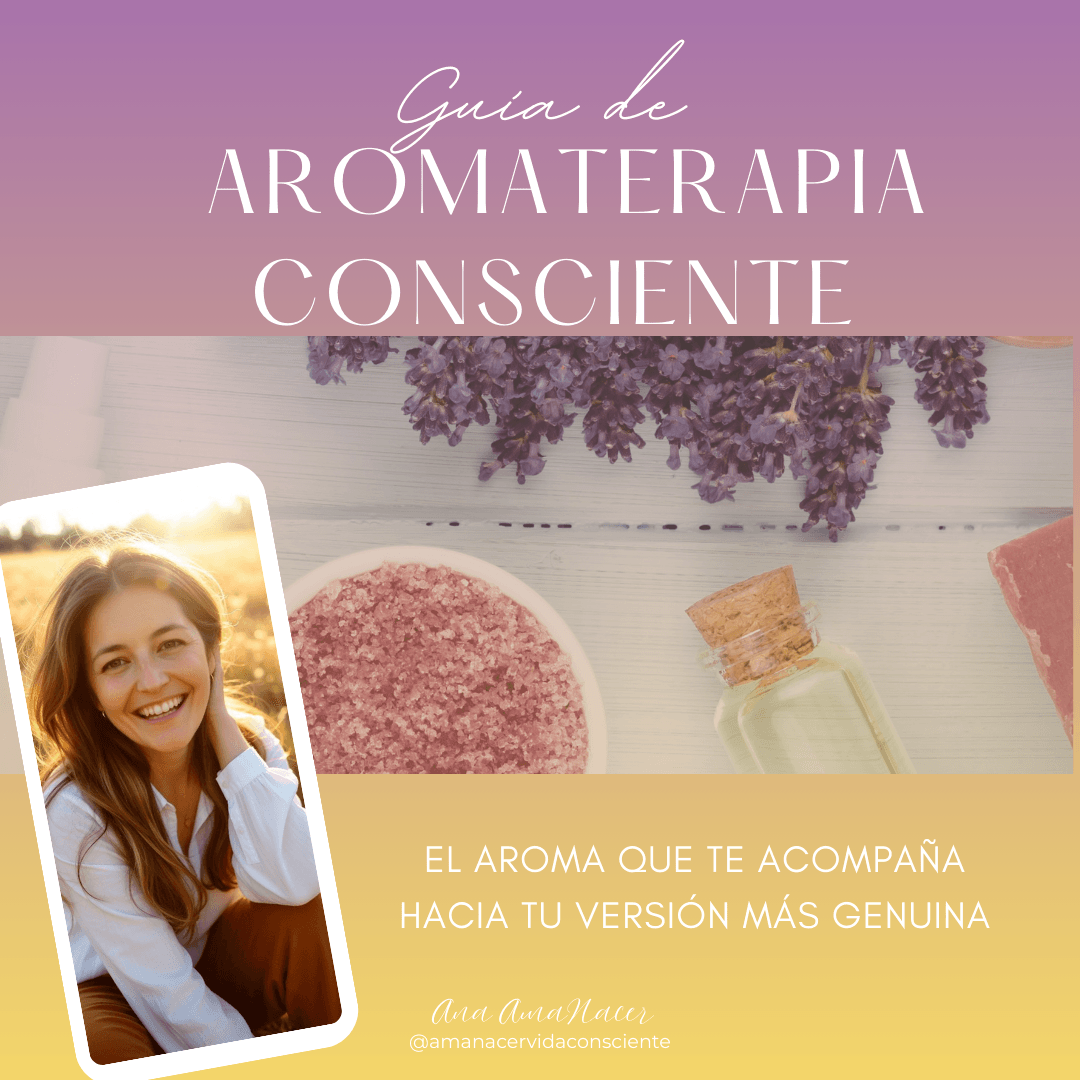 GUÍA DE AROMATERAPIA CONSCIENTE