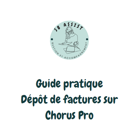 Guide Pratique: Dépôt factures sur chorus pro