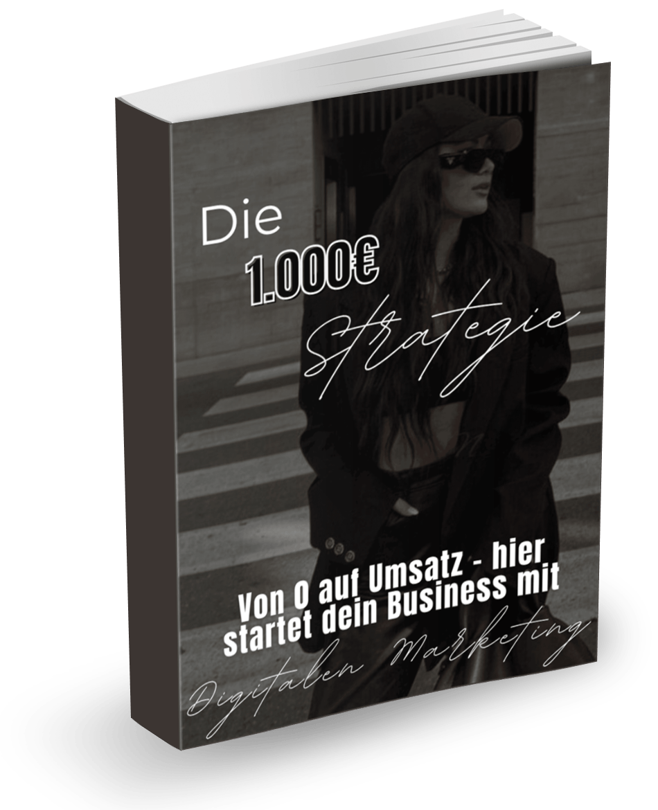 Die 1000€ Strategie - Von 0€ auf Umsatz - hier startet dein Business