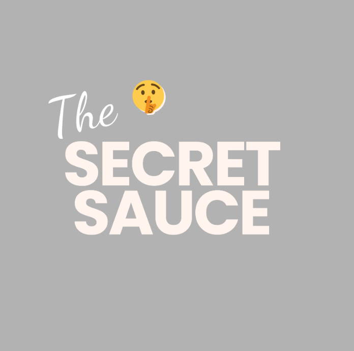 THE SECRET SAUCE