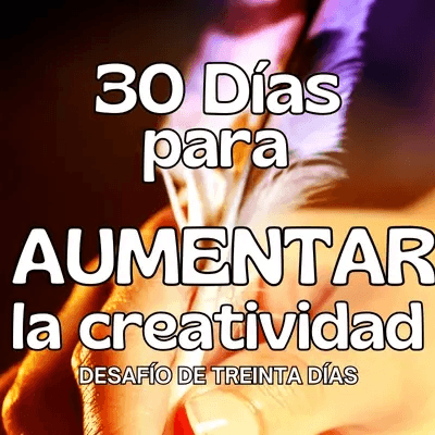 30 Días para Aumentar la Creatividad – Producto Digital Editable con Derechos PLR