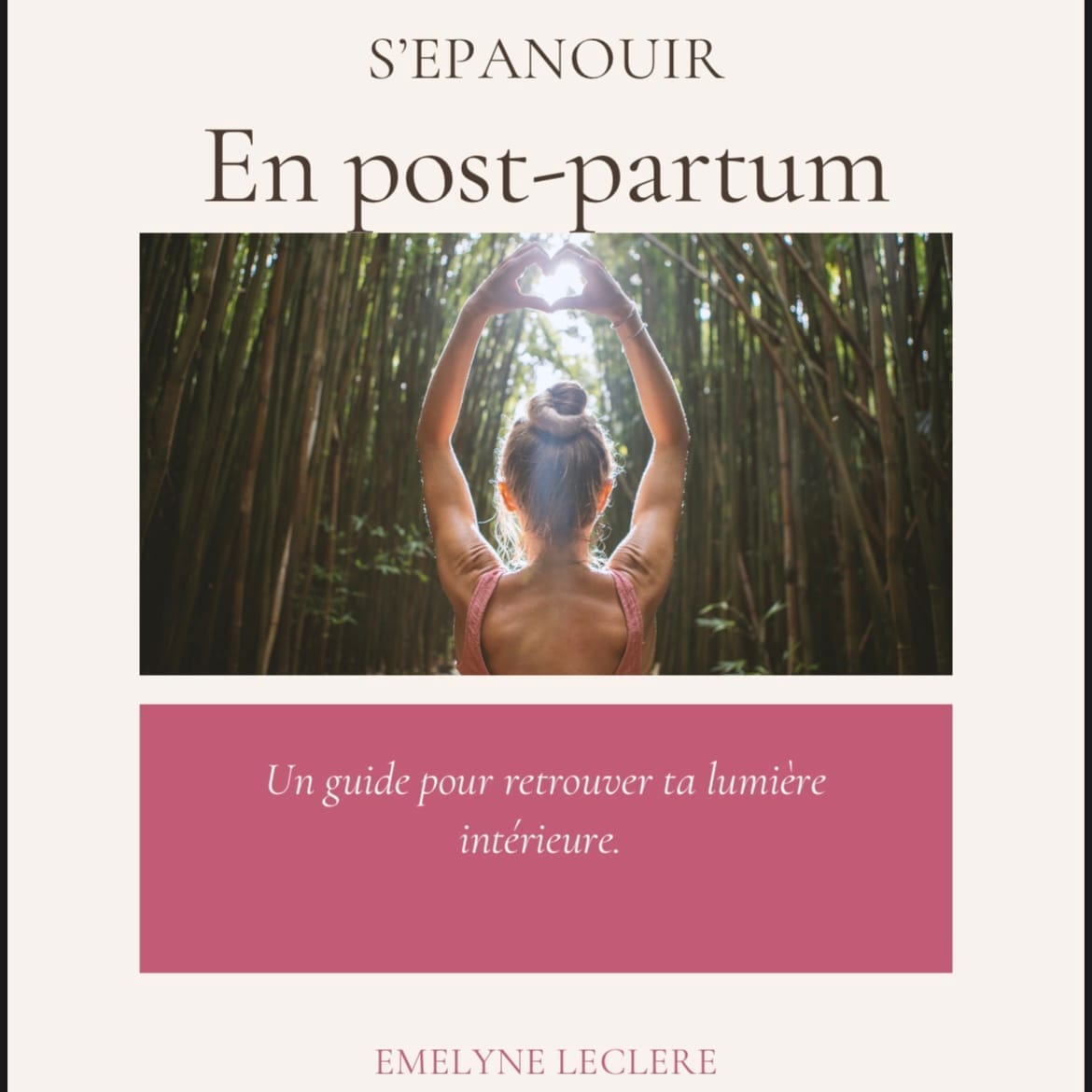 S'épanouir en post-partum : retrouver sa lumière intérieure