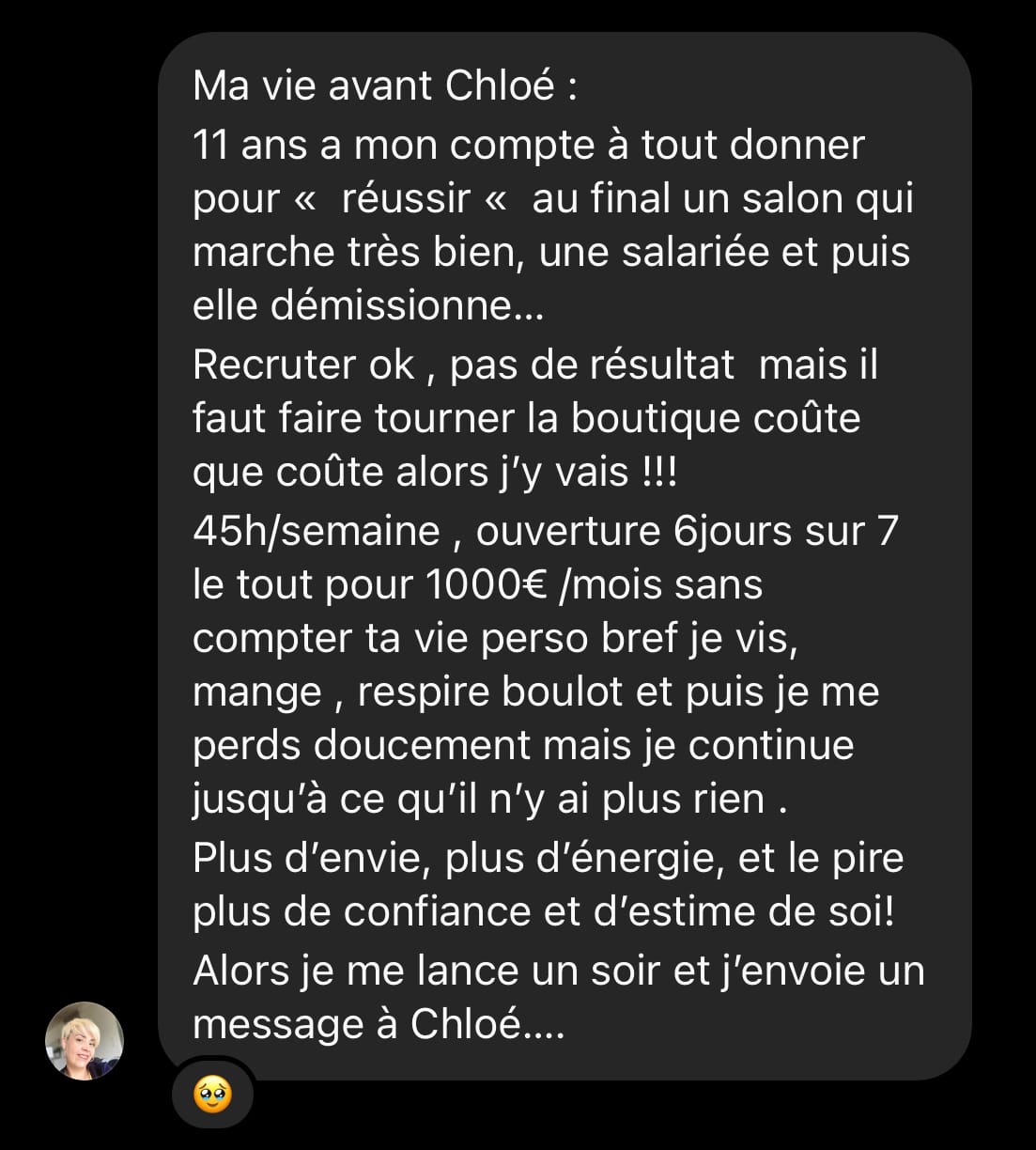 Sa vie avant : 45 h par semaine, 6 jours sur 7