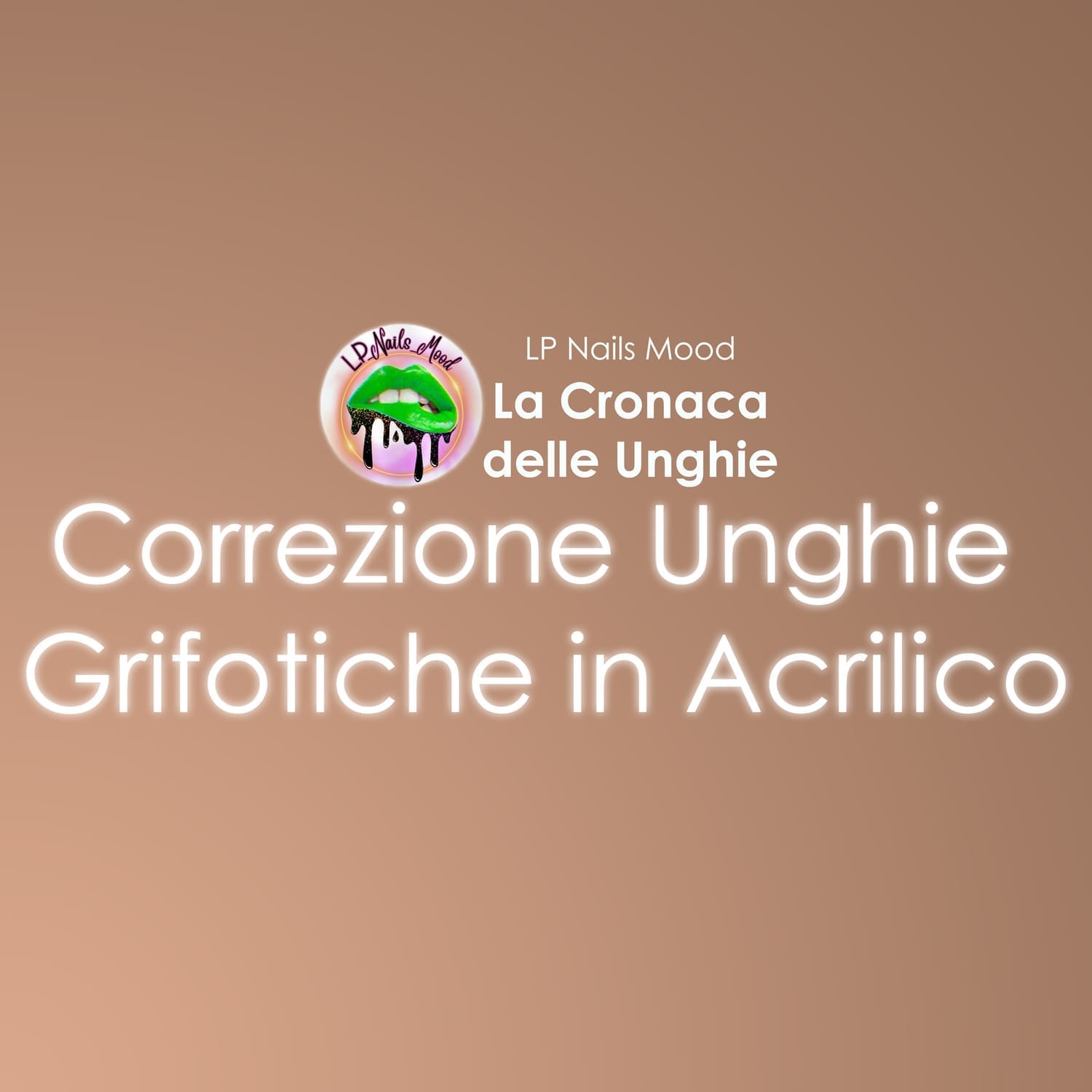 La Cronaca delle Unghie - Correzione Unghie Grifotiche in Acrilico