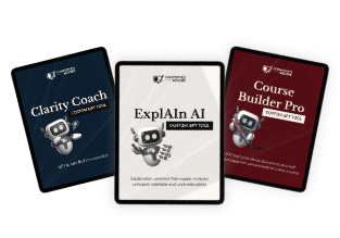 Clarity Coach GPT Tool, Explain AI GPT Tool, Course Builder Pro GPT Tool by James Moore