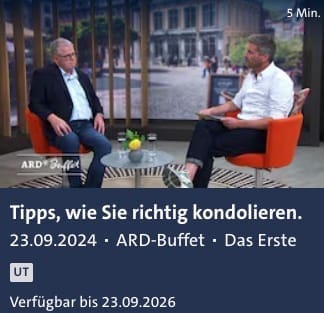 ARD Buffet - Trauermanager, wie kondoliere ich richtig - Sendung v. 23.9.2024