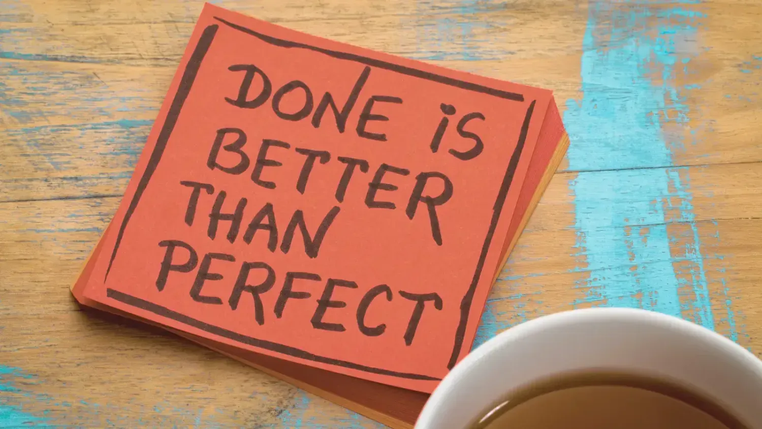 Motivational note saying 'Done is better than perfect' representing the Firefly mindset for creators using Canva and CapCut