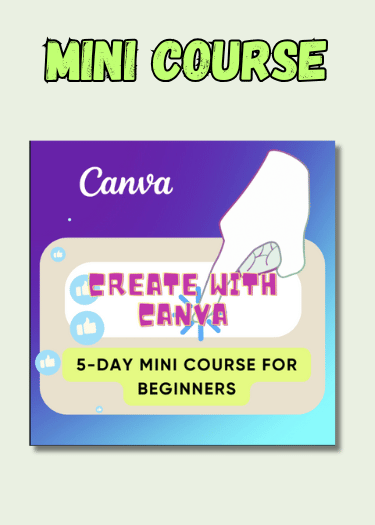 Canva mini course cover with finger clicking on 'Create with Canva' for beginners