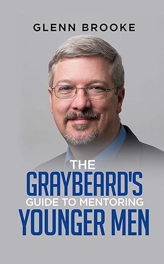 The Graybeard's Guide to Mentoring Younger Men