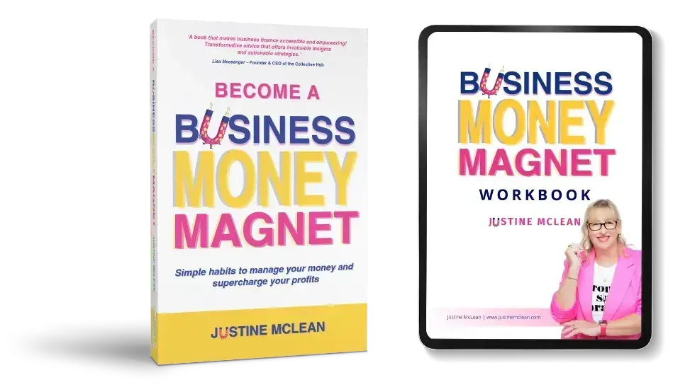Book cover of Become a Business Money Magnet by author Justine McLean	