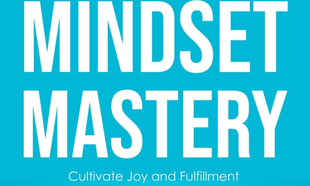Get instant access to Mindset Mastery now!