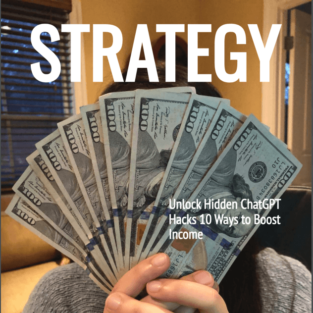 Unlock Hidden ChatGPT Hacks 10 Ways to Boost Income