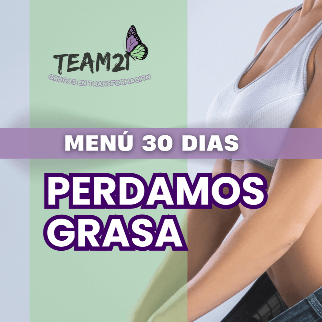 Menú PERDAMOS GRASA CORPORAL en 30 Días