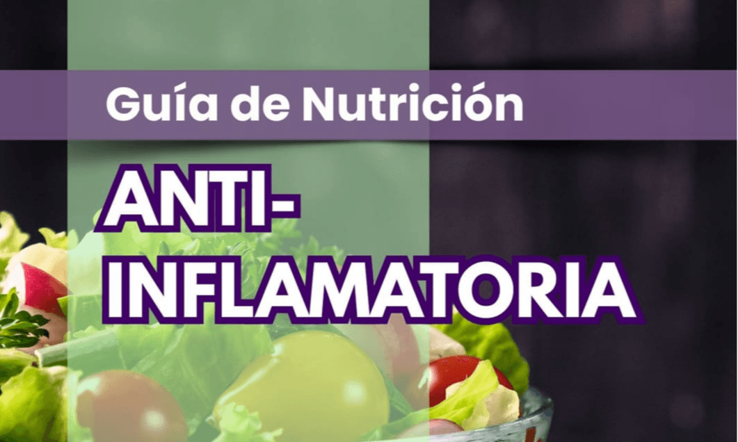 Guía de Nutrición Anti-inflamatoria