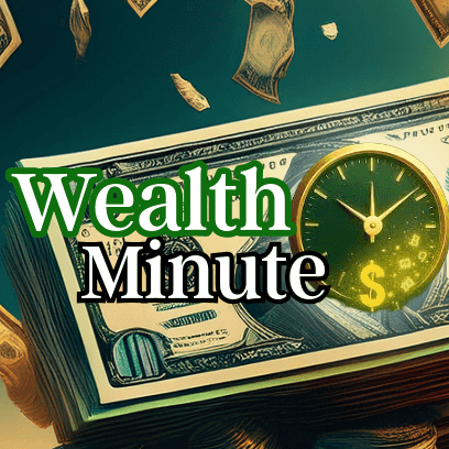 Wealth Minute: Wealth Shift™