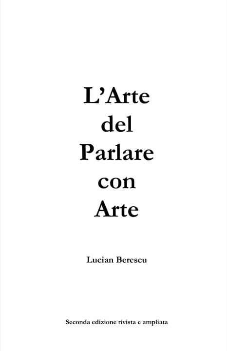 Copertina del libro L’Arte del Parlare con Arte di Lucian Berescu