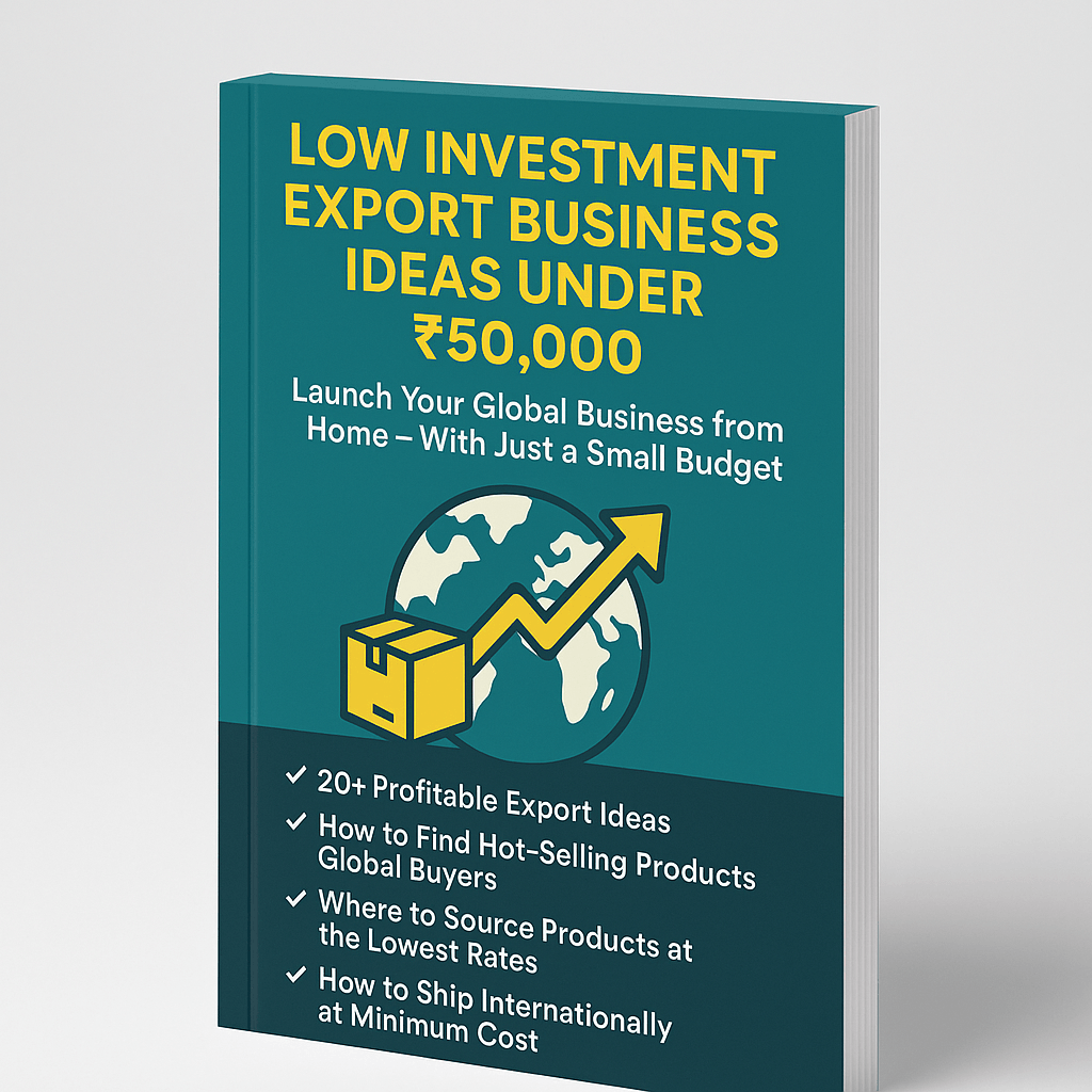 Low Investment Import Export Business Ideas Under ₹50k