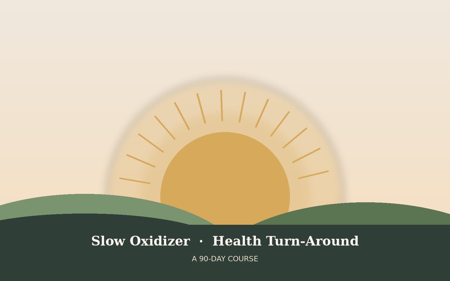 Slow oxidizer health turn-around course