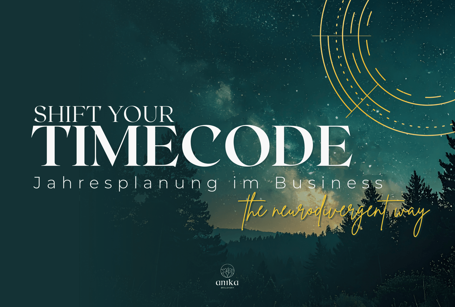 Shift your Timecode · Jahresplanung im Business, the neurodivergent way