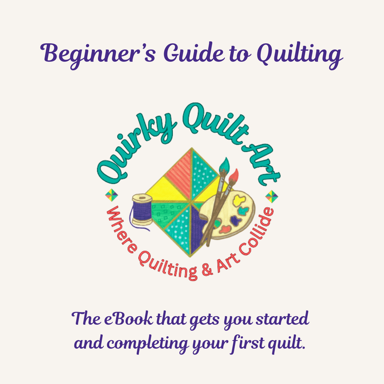 Beginner's Guide to Quilting eBook