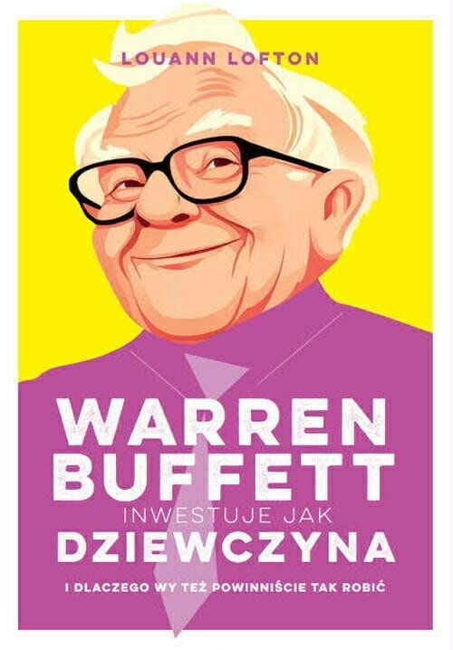 Warren Buffett, recenzja książki Warrent Buffett inwestuje jak dziewczyna