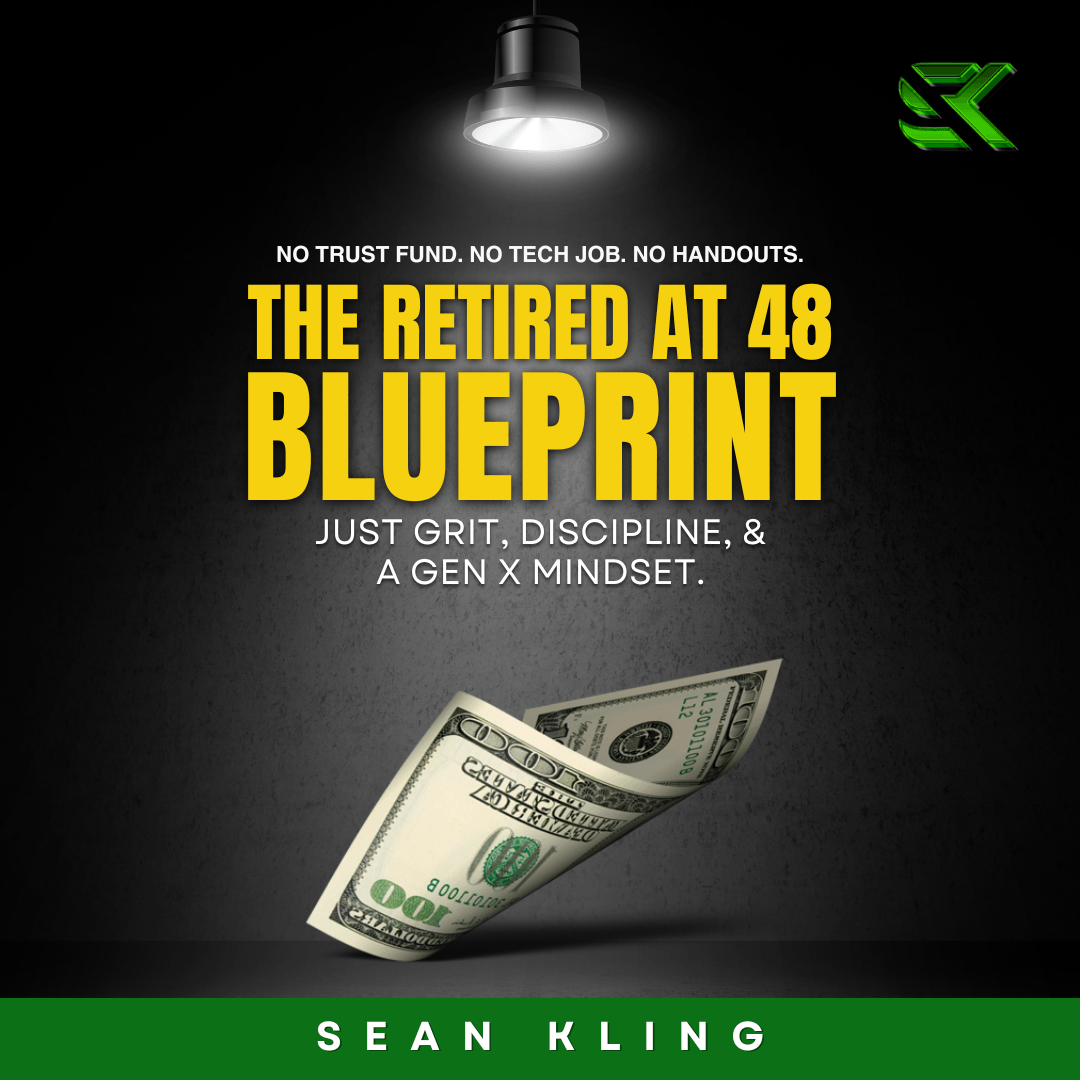 The Retired at 48 Blueprint By Sean Kling