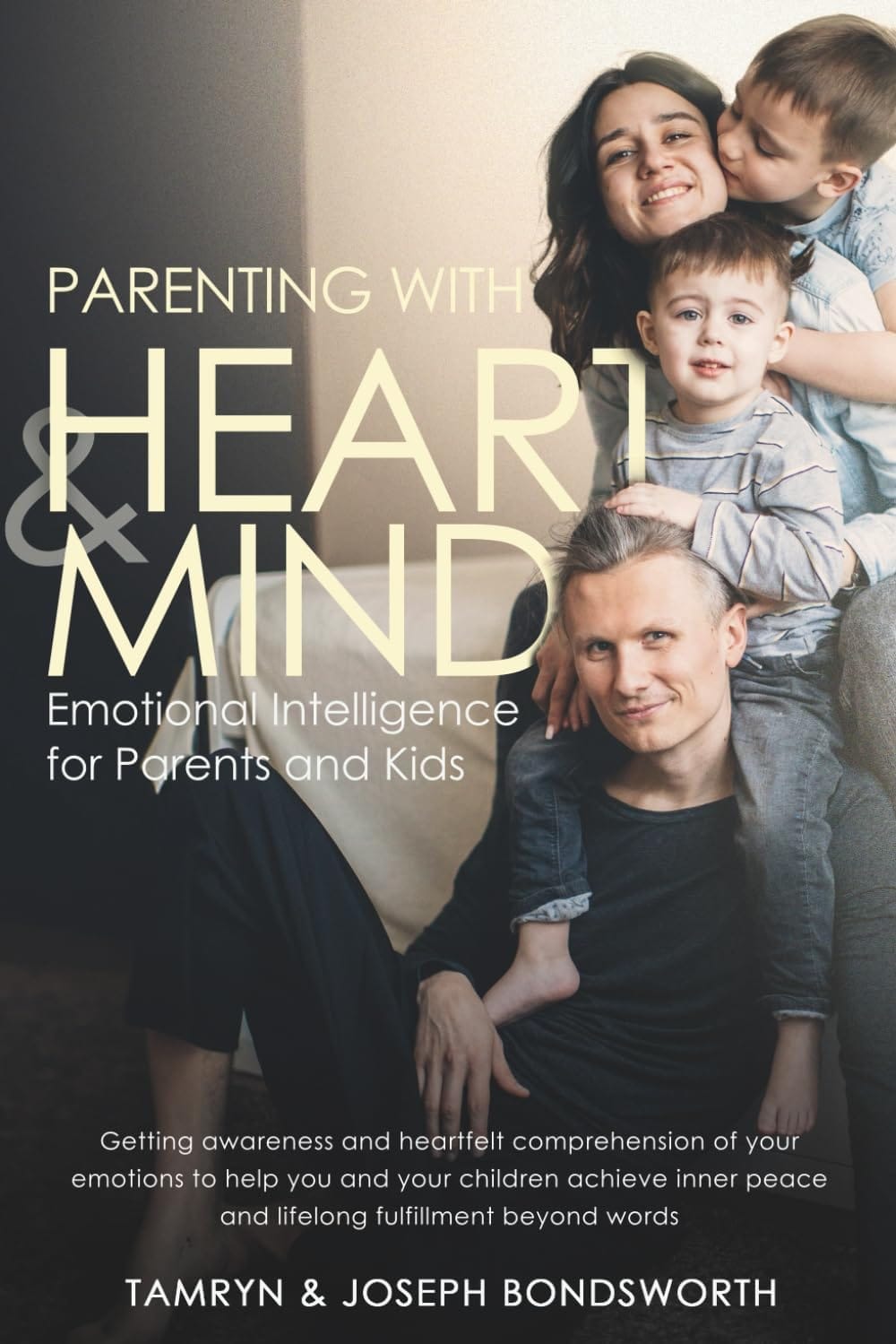 Parenting with Heart and Mind book