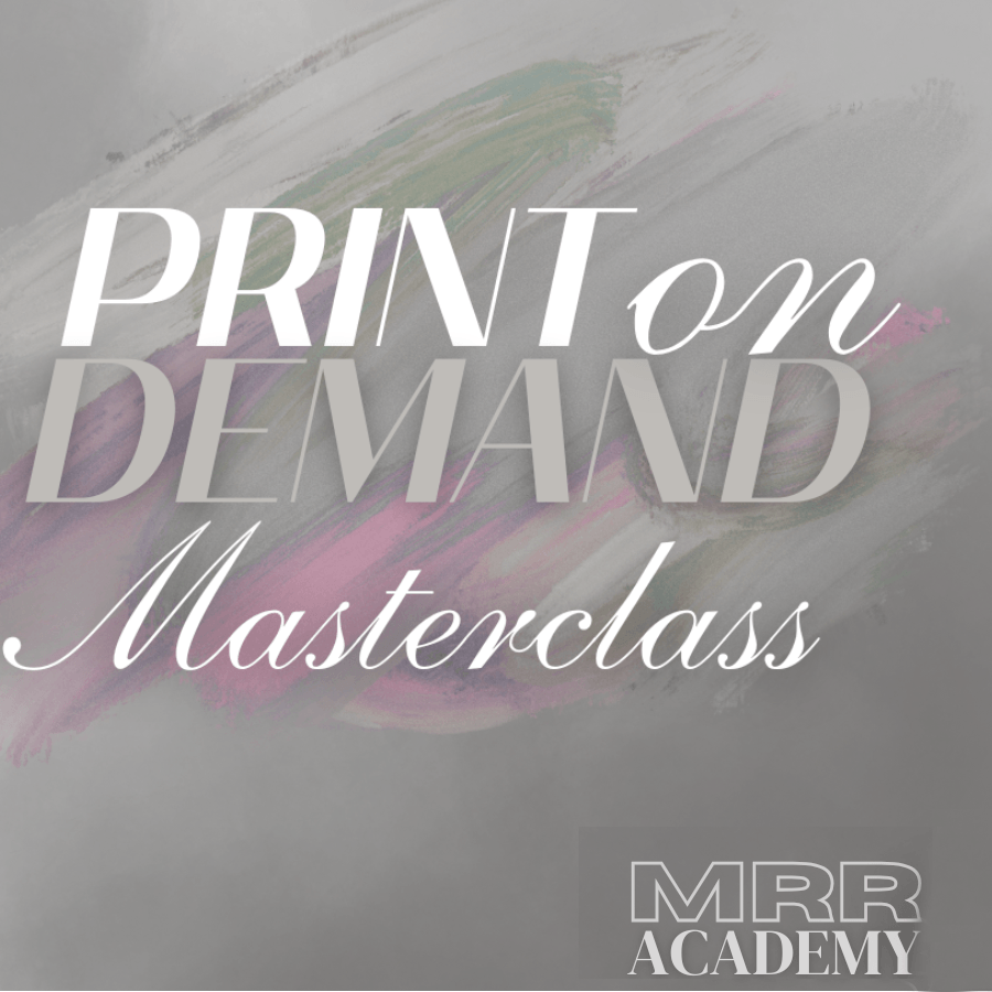 Print on Demand Masterclass