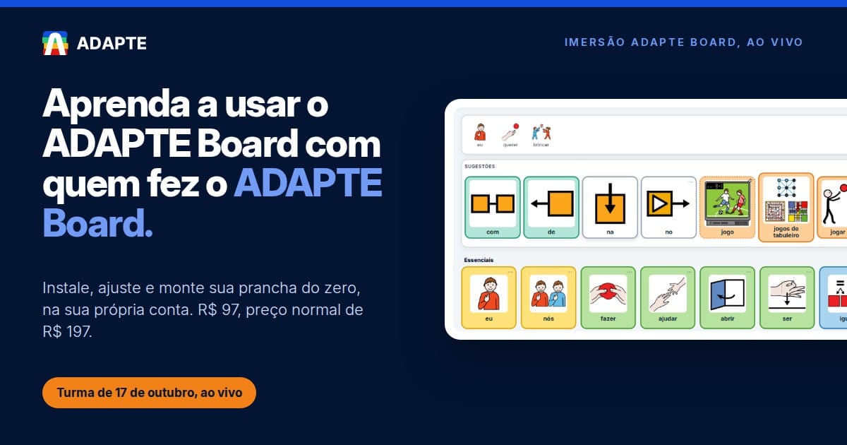 Imersão ADAPTE Board, encontro ao vivo com o autor do aplicativo