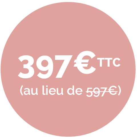 397€TTC  (au lieu de 597€)