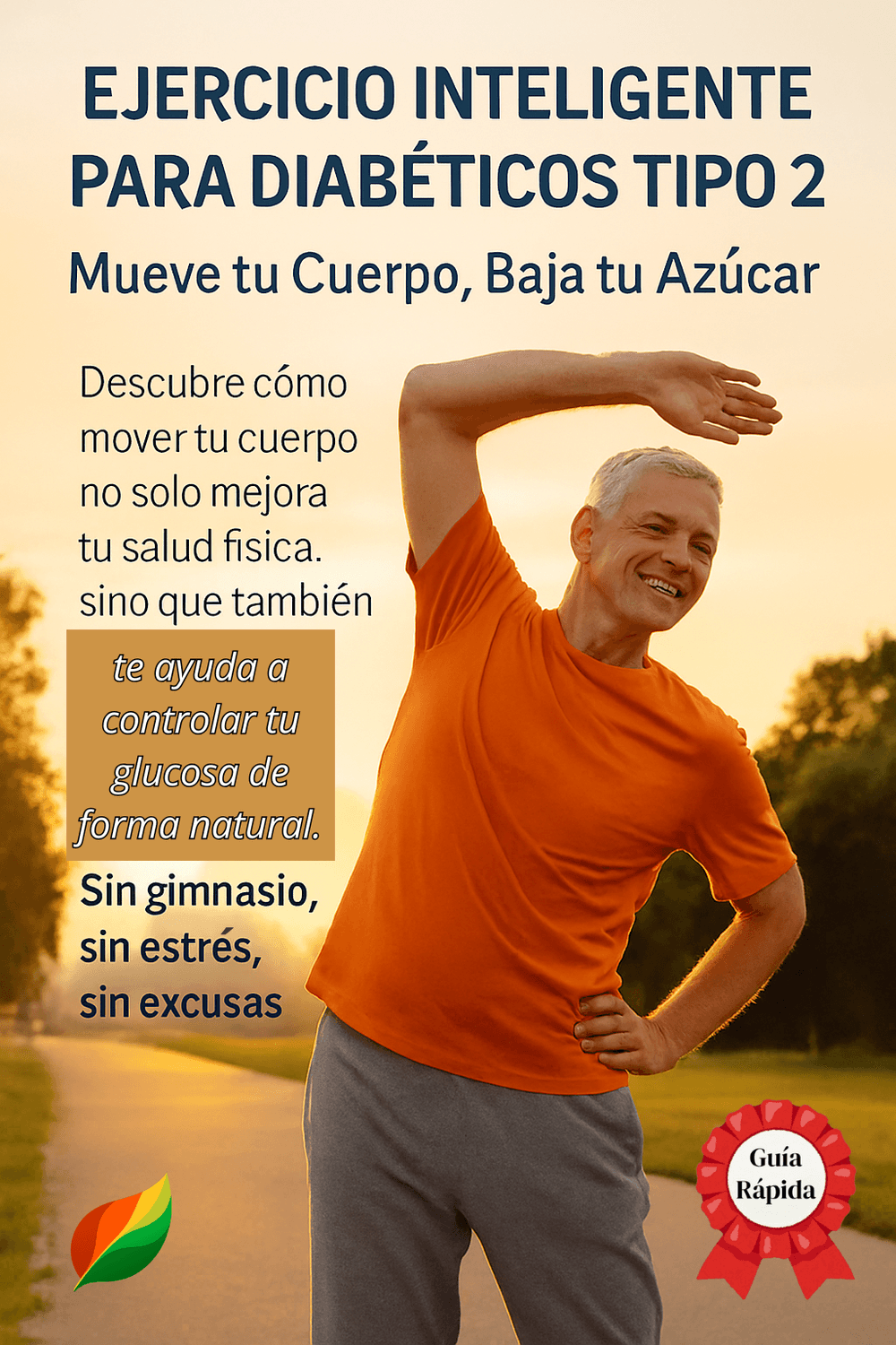 Portada del ebook Ejercicio inteligente para diabéticos tipo 2, mueve tu cuerpo y controla el azúcar